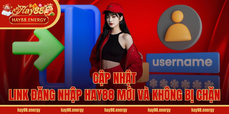 Cập nhật link đăng nhập hay88 mới và không bị chặn