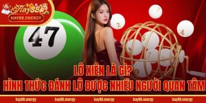 Lô Xiên Là Gì? Hình Thức Đánh Lô Được Nhiều Người Quan Tâm
